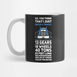 TRUCKER: Drive A Truck Mug